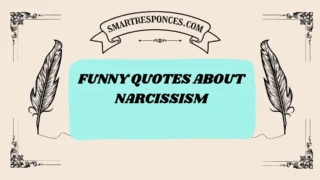 201+ Funny Quotes About Narcissism (2025 Trending Edition)