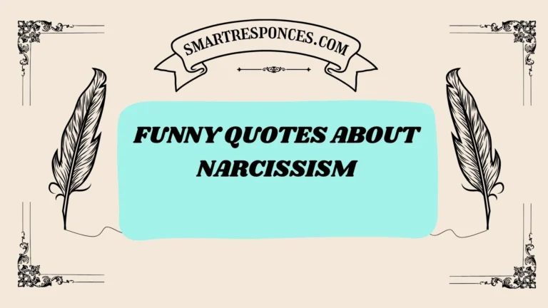 201+ Funny Quotes About Narcissism (2025 Trending Edition)