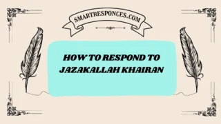 201+ How to Respond to Jazakallah Khairan