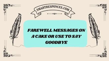  201+ Farewell Messages on a Cake or Use to Say Goodbye [2025 Edition] 🎂💐