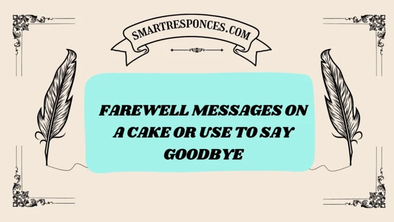 201+ Farewell Messages on a Cake or Use to Say Goodbye [2025 Edition] 🎂💐