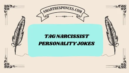 200+ Tag Narcissist Personality Jokes