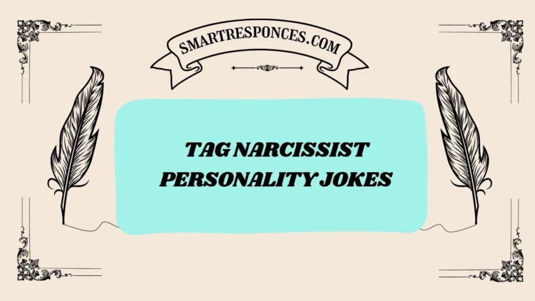 200+ Tag Narcissist Personality Jokes
