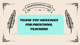 200+ Thank You Messages for Preschool Teachers
