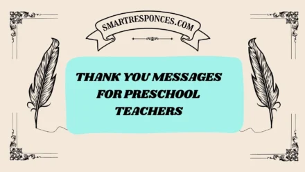 200+ Thank You Messages for Preschool Teachers