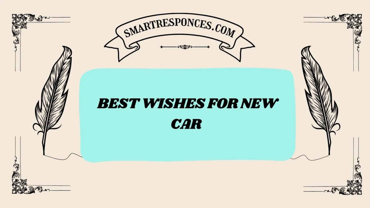 200+ Best Wishes for New Car 🚗✨