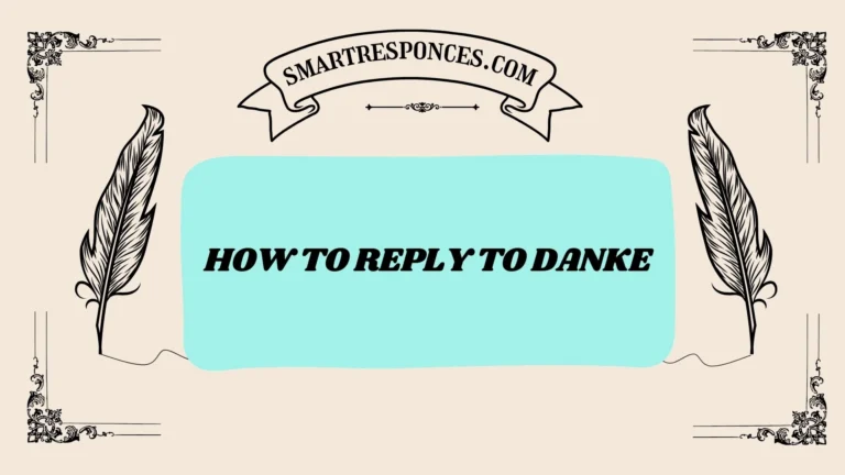 200+ How to Reply to Danke
