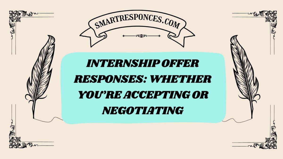 200+ Internship Offer Responses: Whether You’re Accepting or Negotiating