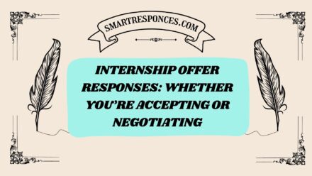 200+ Internship Offer Responses: Whether You’re Accepting or Negotiating