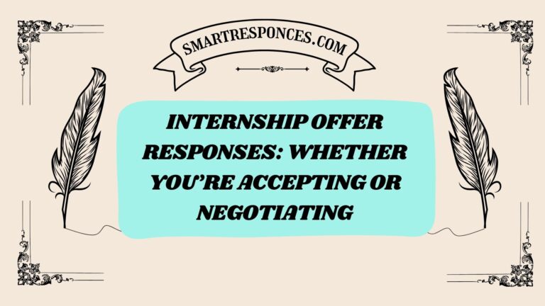 200+ Internship Offer Responses: Whether You’re Accepting or Negotiating