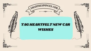 200+ Tag Heartfelt New Car Wishes