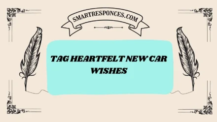 200+ Tag Heartfelt New Car Wishes