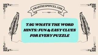 200+ Tag Whats the Word Hints: Fun & Easy Clues for Every Puzzle