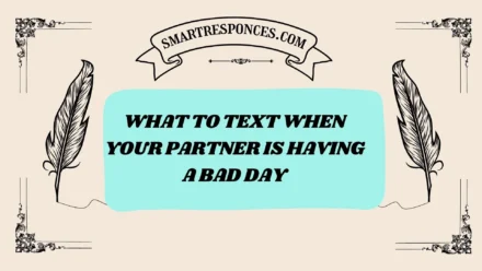200+ What to Text When Your Partner is Having a Bad Day 2026