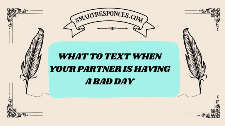 200+ What to Text When Your Partner is Having a Bad Day 2026