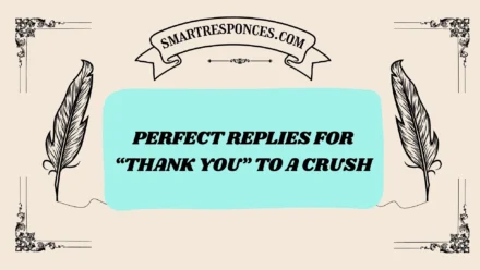 200+ Perfect Replies for “Thank You” to a Crush 💬💖