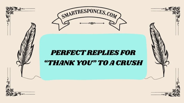 200+ Perfect Replies for “Thank You” to a Crush 💬💖