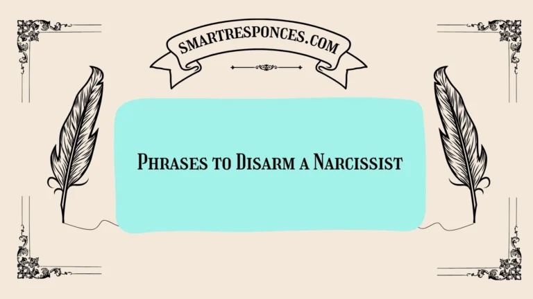 200+ Phrases to Disarm a Narcissist