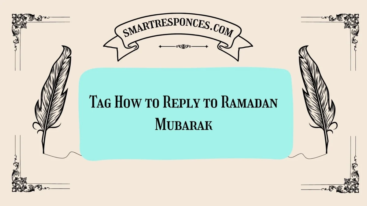 200+ Tag How to Reply to Ramadan Mubarak