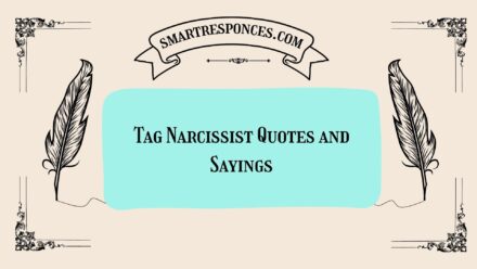 200+ Tag Narcissist Quotes and Sayings
