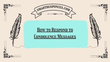 200+ How to Respond to Condolence Messages