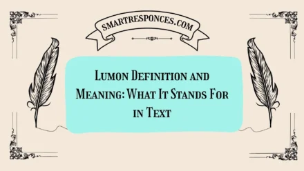 Lumon Definition and Meaning: What It Stands For in Text