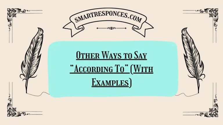 200+ Other Ways to Say “According To” (With Examples) in 2026