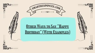 20 Other Ways to Say “Happy Birthday” (With Examples)