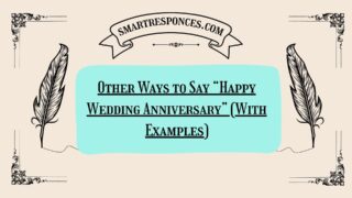200+ Other Ways to Say “Happy Wedding Anniversary” (With Examples)