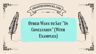 20 Other Ways to Say “In Conclusion” (With Examples)