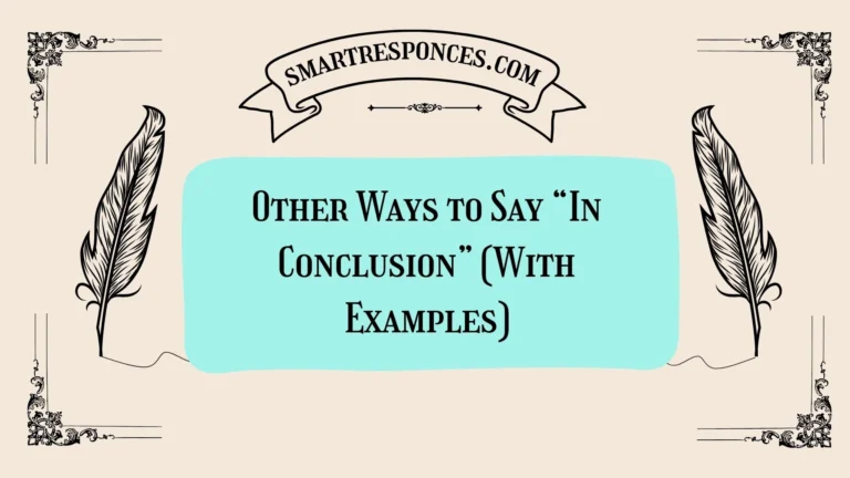 20 Other Ways to Say “In Conclusion” (With Examples)