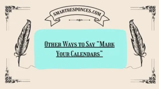 200+ Other Ways to Say “Mark Your Calendars”