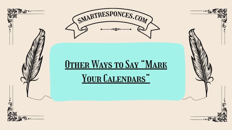 200+ Other Ways to Say “Mark Your Calendars”