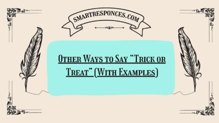 200+ Other Ways to Say “Trick or Treat” (With Examples)