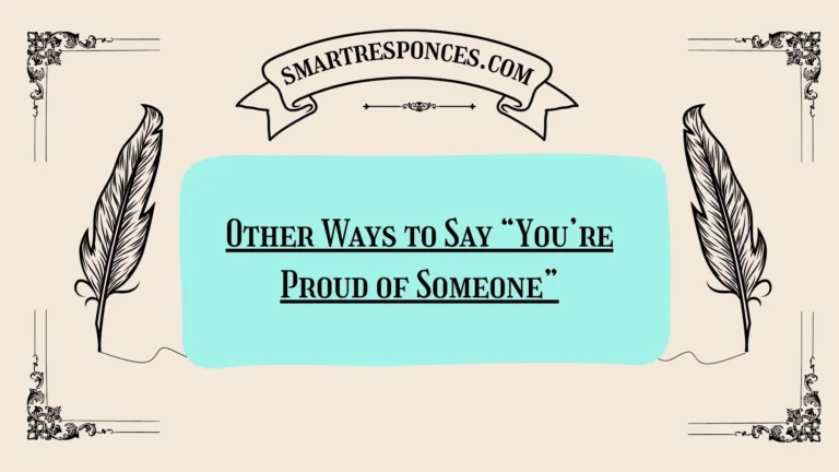 200+ Other Ways to Say “You’re Proud of Someone”