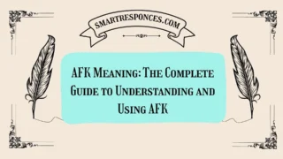 AFK Meaning: The Complete Guide to Understanding and Using AFK