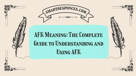 AFK Meaning: The Complete Guide to Understanding and Using AFK