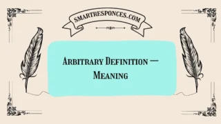 Arbitrary Definition — Meaning