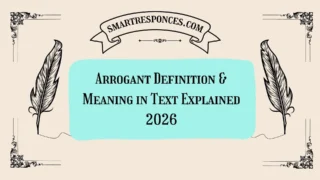 Arrogant Definition & Meaning in Text Explained 2026