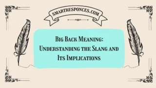 Big Back Meaning: Understanding the Slang and Its Implications