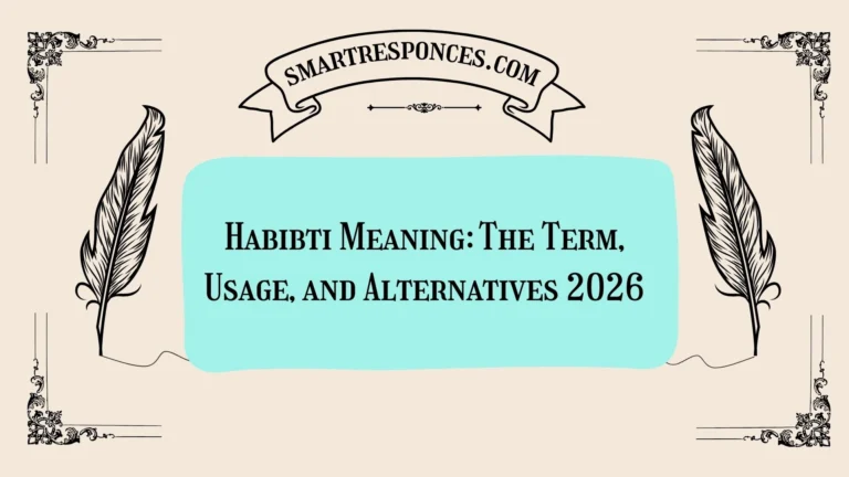 Habibti Meaning: The Term, Usage, and Alternatives 2026