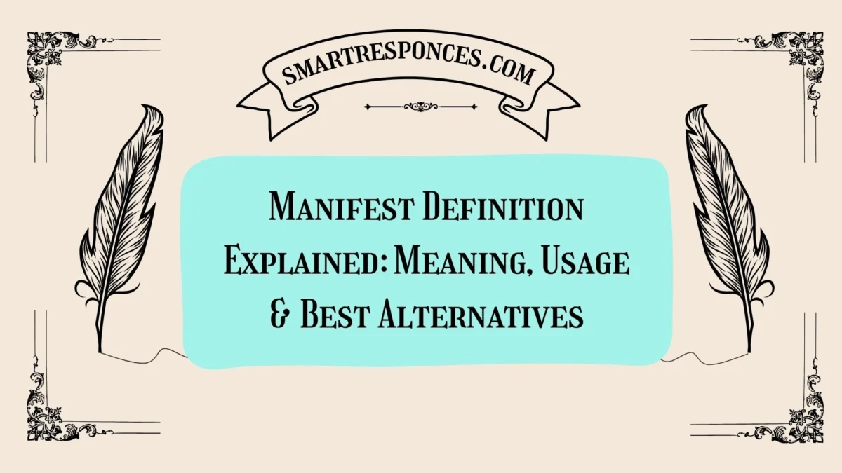 Manifest Definition Explained: Meaning, Usage & Best Alternatives