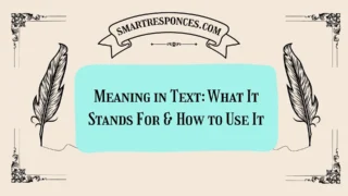 WTM Meaning in Text: What It Stands For & How to Use It