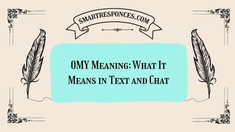 OMY Meaning: What It Means in Text and Chat