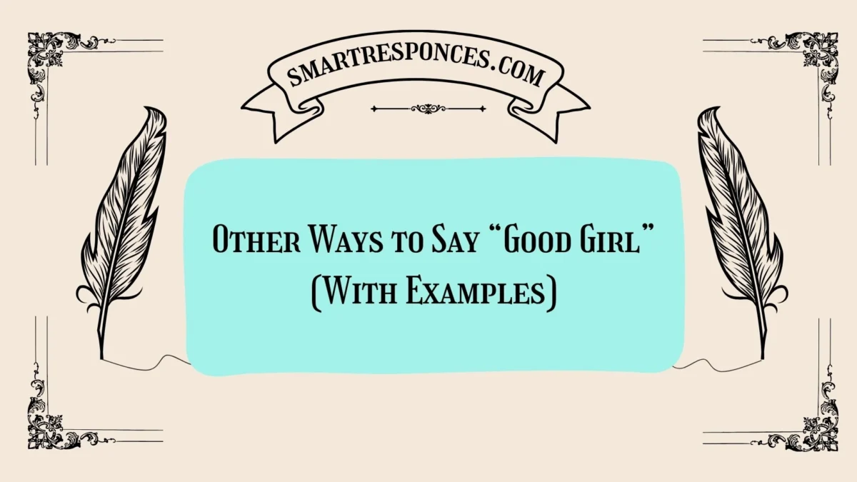 20 Other Ways to Say “Good Girl” (With Examples)