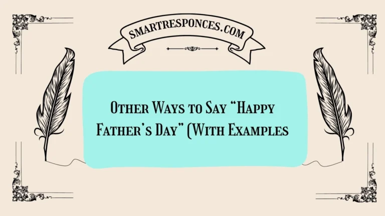 20 Other Ways to Say “Happy Father’s Day” (With Examples