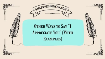 20 Other Ways to Say “I Appreciate You” (With Examples)