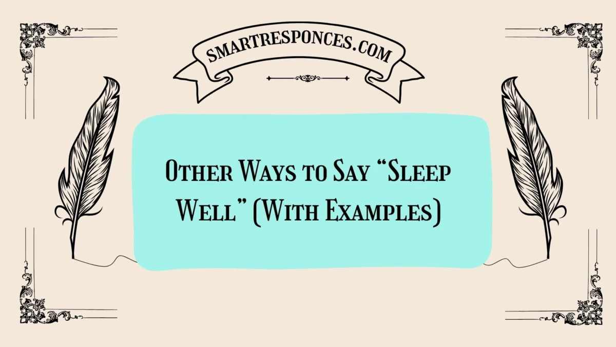 20 Other Ways to Say “Sleep Well” (With Examples)