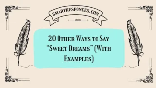 20 Other Ways to Say “Sweet Dreams” (With Examples)