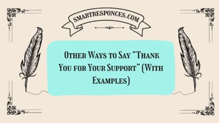 20 Other Ways to Say “Thank You for Your Support” (With Examples)